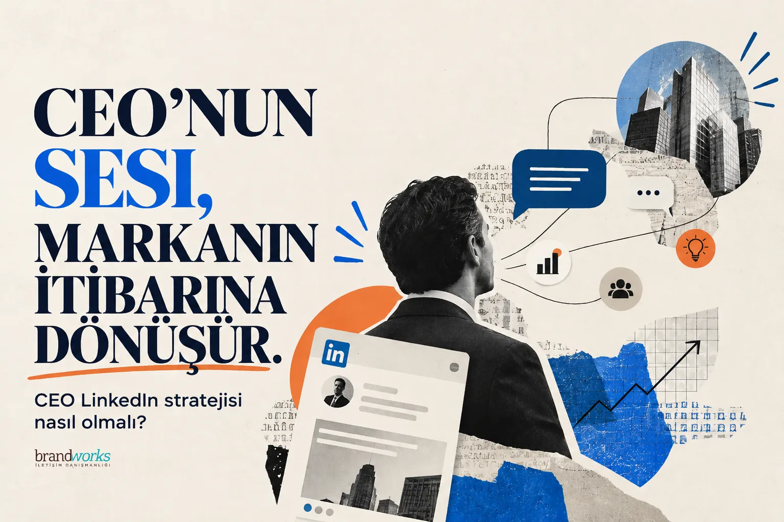 Lider Görünürlüğünden Kurumsal İtibara CEO LinkedIn Stratejisi Nasıl Olmalı?