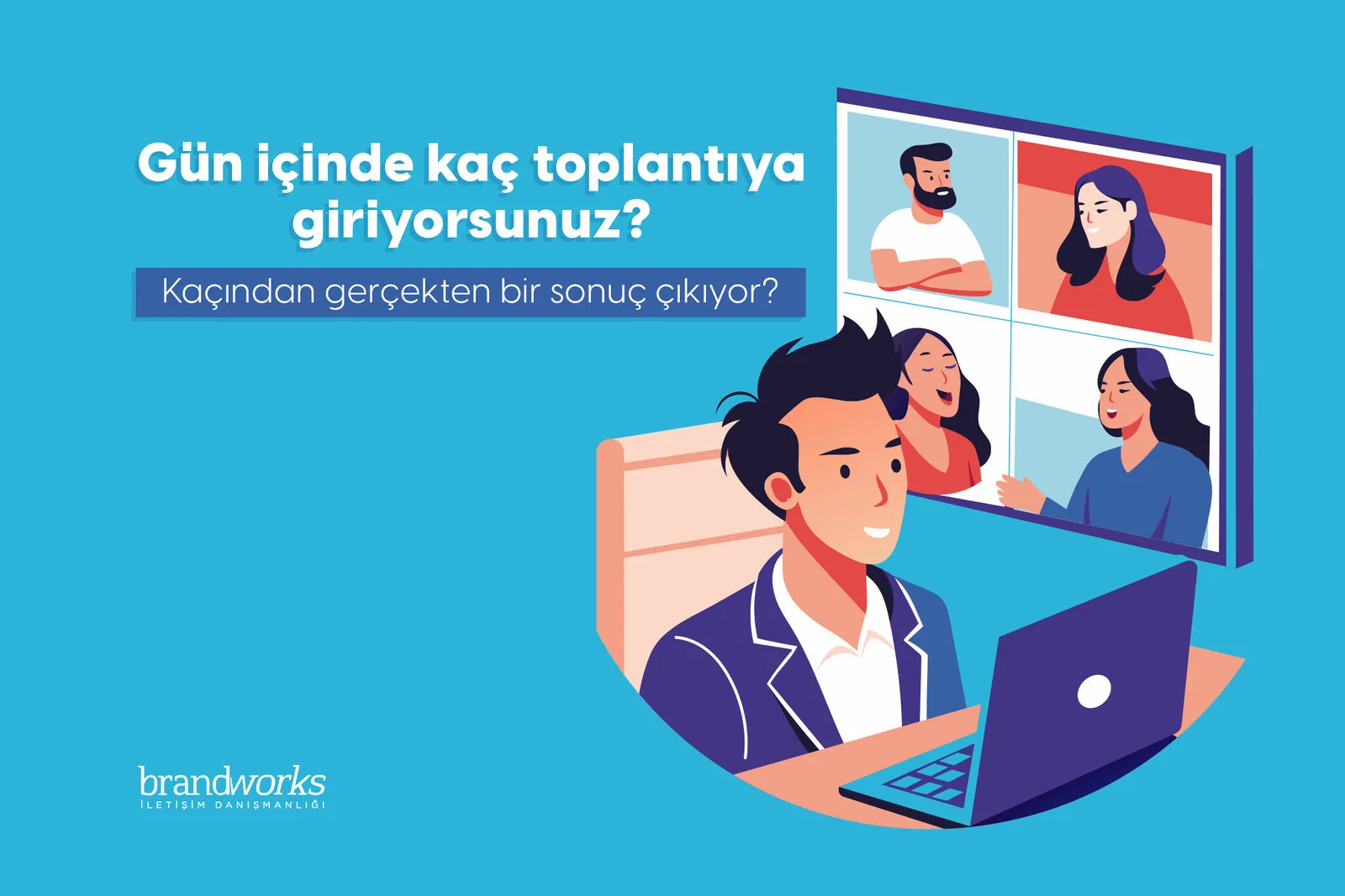 Online Toplantıları Nasıl Daha Verimli Hale Getiririz?